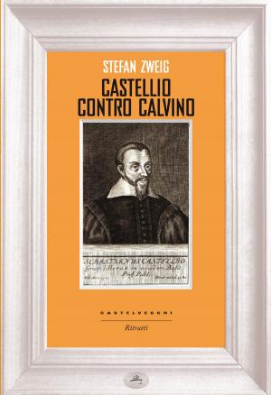 Cover of the book Castellio contro Calvino by Harald Høffding, Alberto Siclari