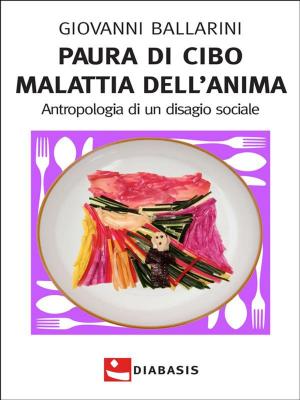 Cover of the book Paura di cibo Malattia dell'anima by Luc Nancy
