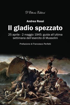 Cover of the book Il gladio spezzato by Elisabetta Sala, Maurizio Brunetti