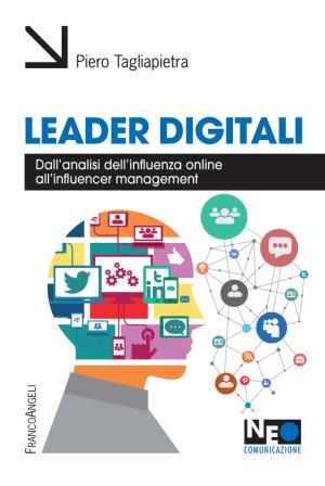 Cover of Leader digitali. Dall'analisi dell'influenza online all'influencer management
