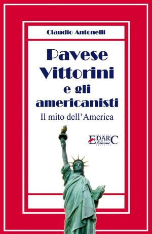 Book cover of Pavese, Vittorini e gli americanisti