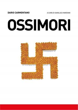 Cover of the book Ossimori by Harpal Sodhi