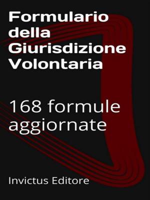 Cover of the book Formulario della giurisdizione volontaria by AA.VV.