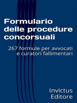 Cover of the book Formulario delle procedure concorsuali by AA. VV.