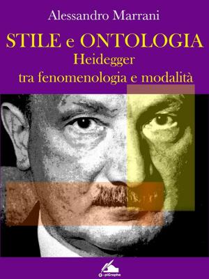 Cover of the book Stile e ontologia. Heidegger tra fenomenologia e modalità by Matilde Serao