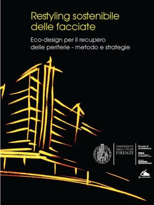 bigCover of the book Restyling sostenibile delle facciate. Eco-design per il recupero delle periferie. Metodo e strategie by 