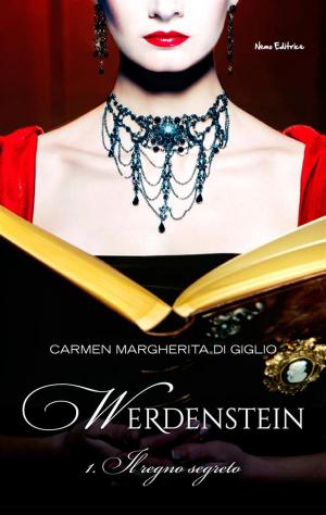Cover of the book Il regno segreto (1907) serie WERDENSTEIN ep. 1 di 6 (Collana: Romanzi a puntate) by Carmen Margherita Di Giglio, Hermann Hesse