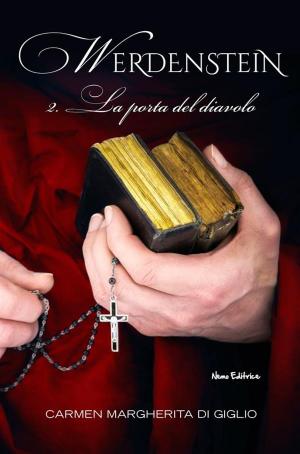 Cover of the book La porta del diavolo (1911) serie WERDENSTEIN ep. 2 di 6 (Collana: Romanzi a puntate) by Carmen Margherita Di Giglio