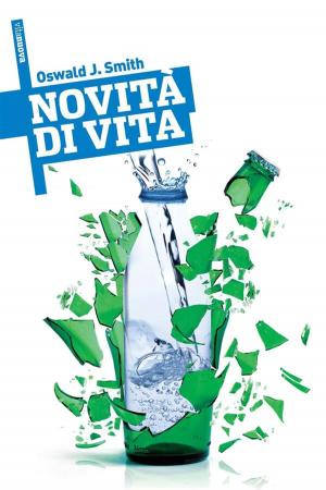 Cover of the book Novità di vita by John C. Ryle