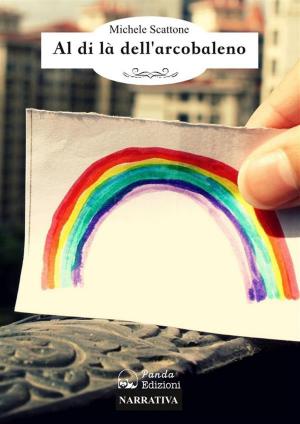 Cover of the book Al di là dell'arcobaleno by JP Mihok