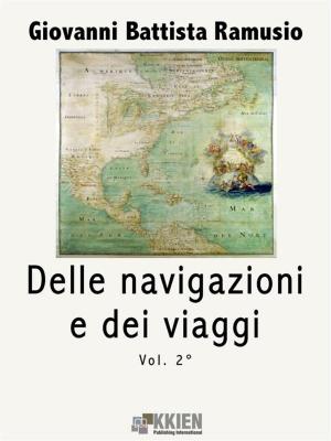 Cover of the book Delle navigazioni e dei viaggi vol. 2 by Helena P. Blavatsky