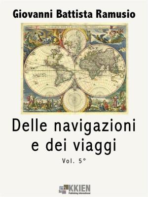 Cover of Delle navigazioni e dei viaggi vol. 5