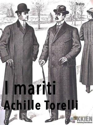 Cover of the book I mariti by Antonio Gramsci