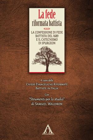 Cover of the book La fede riformata battista by George Whitefield
