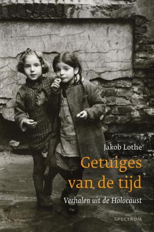 Cover of the book Getuiges van de tijd by Arend van Dam