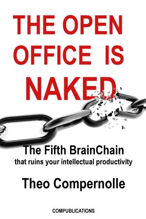 Cover of the book The Open Office Is Naked by Ace Abbott