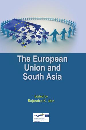 Cover of the book The European Union and South Asia by Dr G S Sachdeva