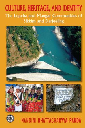 Cover of Culture, Heritage and Identity: The Lepcha and Mangar Communities of Sikkim and Darjeeling