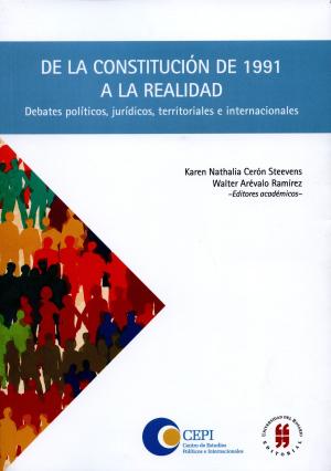 Cover of the book De la constitución de 1991 a la realidad by Juan Pablo Muñoz Onofre