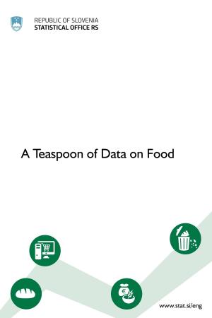 Cover of A Teaspoon of Data on Food