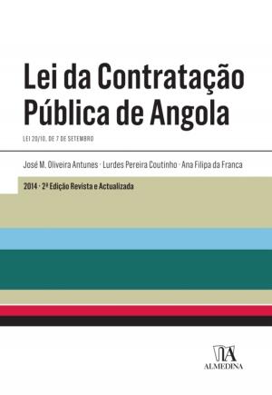 Cover of the book Lei da Contratação Pública de Angola - 2ª Edição by Patrícia Cordeiro da Costa
