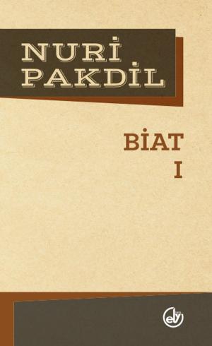 Cover of the book Biat I by Nuri Pakdil