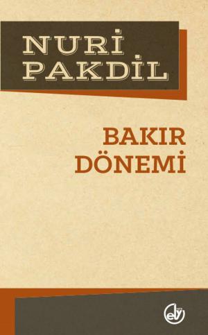 Cover of the book Bakır Dönemi by Nuri Pakdil