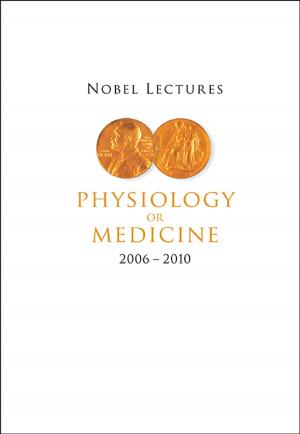 Cover of the book Nobel Lectures in Physiology or Medicine (20062010) by Domingos H U Marchetti, Walter F Wreszinski