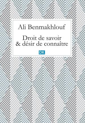 Cover of the book Droit de savoir et désir de connaître (Essais) by David Sheppard