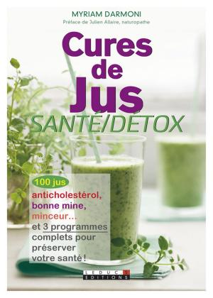 Cover of the book Cures de jus santé/détox by David J. Lieberman