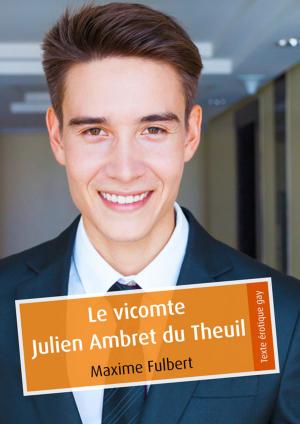 Cover of the book Le vicomte Julien Ambret du Theuil by Aurore Kopec