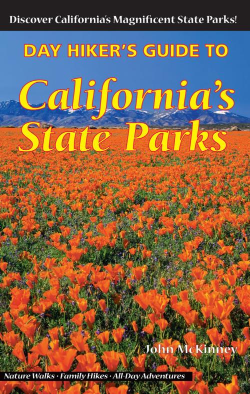 Cover of the book Day Hiker's Guide to California's State Parks by John McKinney, The Trailmaster Inc / Olympus Press
