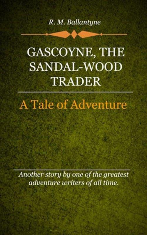 Cover of the book Gascoyne by Ballantyne, R. M., Delmarva Publications, Inc.