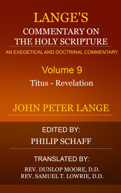 Cover of the book Lange's Commentary on the Holy Scriptures, Volume 9 by Lange, John Peter, Delmarva Publications, Inc.