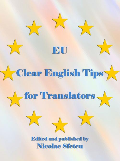 Cover of the book EU Clear English Tips for Translators by European Commission, Nicolae Sfetcu