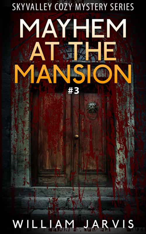 Cover of the book Mayhem At The Mansion #3 by William Jarvis, Yap Kee Chong