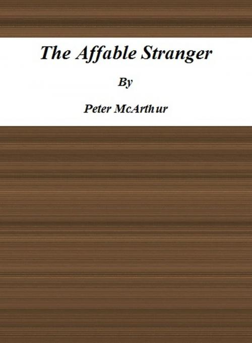 Cover of the book The Affable Stranger by Peter McArthur, cbook6556