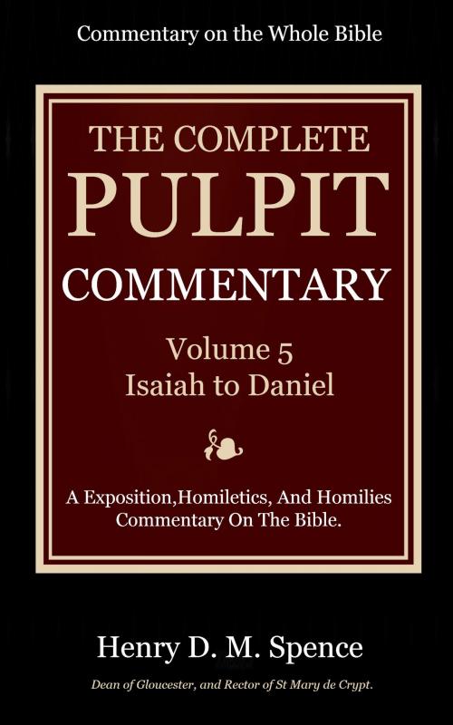 Cover of the book The Pulpit Commentary, Volume 5 by Spence, Henry D. M., Delmarva Publications, Inc.