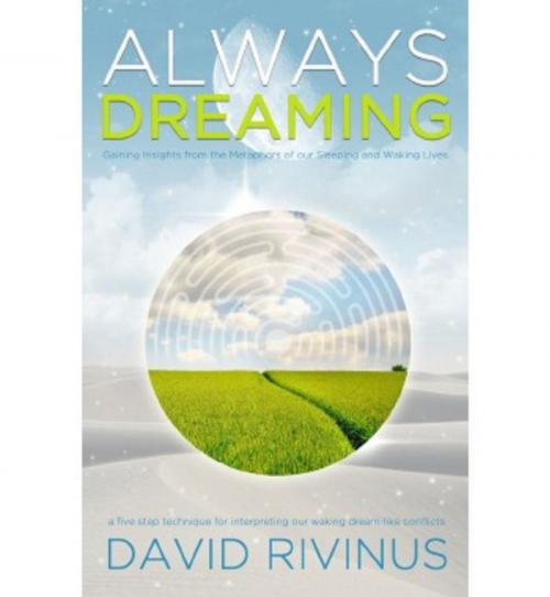 Cover of the book Always Dreaming by David Rivinus, Ozark Mountain Publishing, Inc.