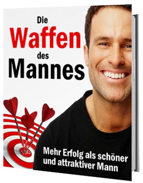 Cover of the book Die Waffen des Mannes by Jana Friedrichsen, Ingbert Hahn