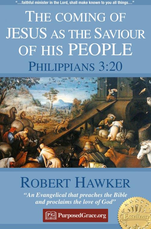Cover of the book The coming of JESUS as the Saviour of HIS People - Philippians 3:20 by Robert Hawker, PurposedGrace