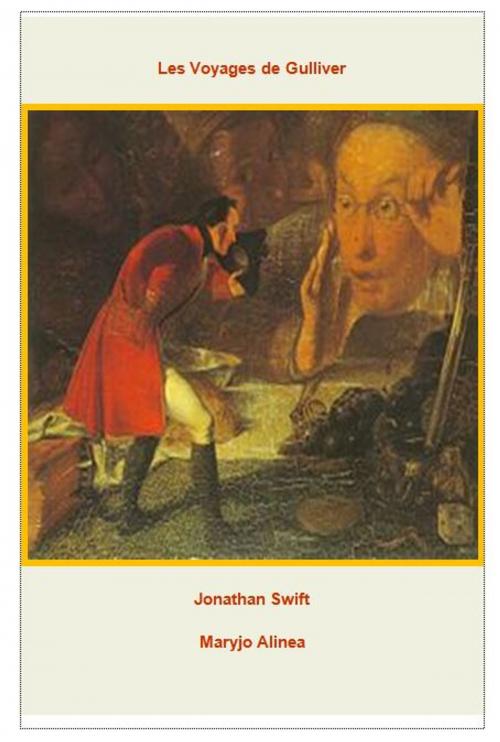 Cover of the book Les Voyages de Gulliver by Jonathan Swift, Marie rosé Guirao, Alinéa Maryjo