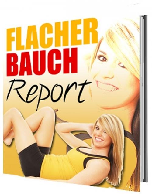 Cover of the book Flacher Bauch Report by Kem Helenarm, Ingbert Hahn