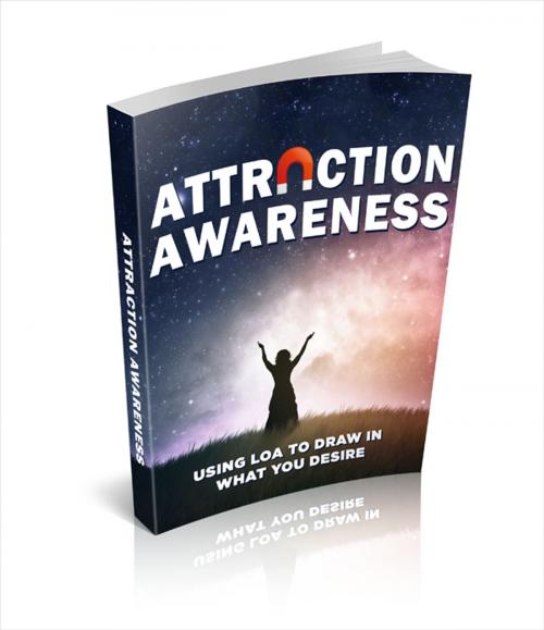 Cover of the book Attraction Awareness by Anonymous, Consumer Oriented Ebooks Publisher