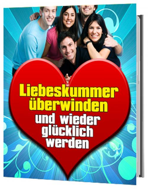 Cover of the book Liebeskummer überwinden by Jana Friedrichsen, Ingbert Hahn