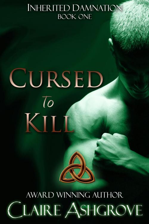 Cover of the book Cursed to Kill by Claire Ashgrove, Untamed Spirit Publishing