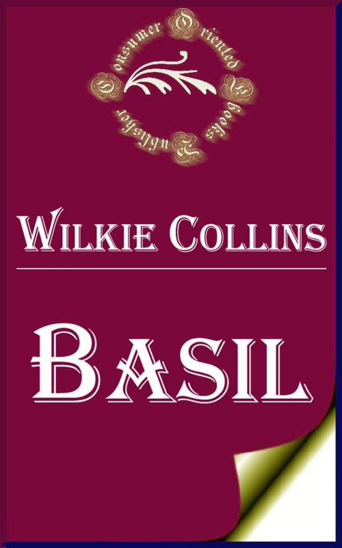 Cover of the book Basil by Wilkie Collins, Consumer Oriented Ebooks Publisher