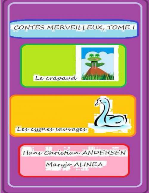 Cover of the book CONTES MERVEILLEUX, (7) by Hans Christian ANDERSEN, Alinéa Maryjo