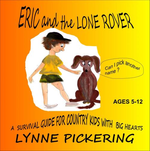 Cover of the book Eric and the Lone Rover by Lynne Pickering, Lynne Pickering