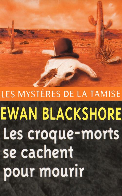 Cover of the book Les Croque-morts se cachent pour mourir by Ewan Blackshore, GLM LLC